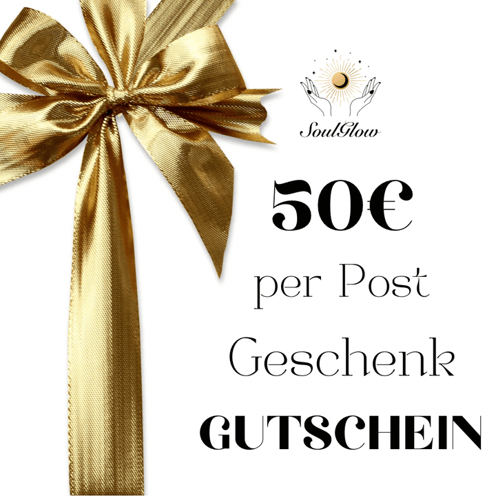 Gutschein per Post - Geschenkgutscheine - SoulGlow