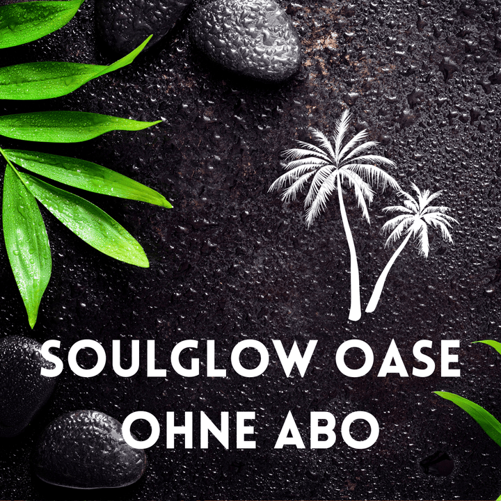 SoulGlow Oase - Membership